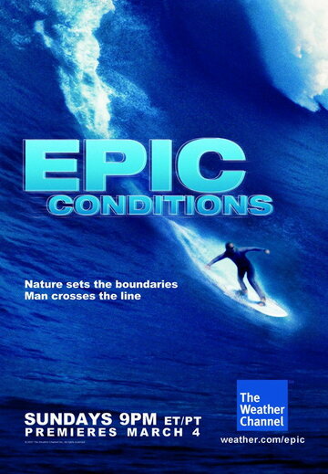 Epic Conditions (2007)